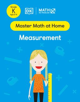 Master Math at Home - Math — No Problem! Measurement cover with a primary kindergarten mathematician holding a ruler.