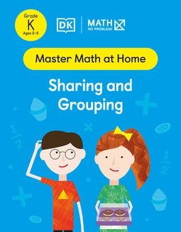 Master Math at Home - Math — No Problem! Sharing and Grouping cover with two primary kindergarten mathematicians. One child is holding donuts for a math exercise, the other child is scratching his head.
