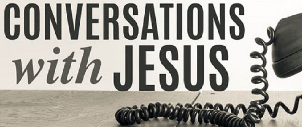My Conversation with Jesus