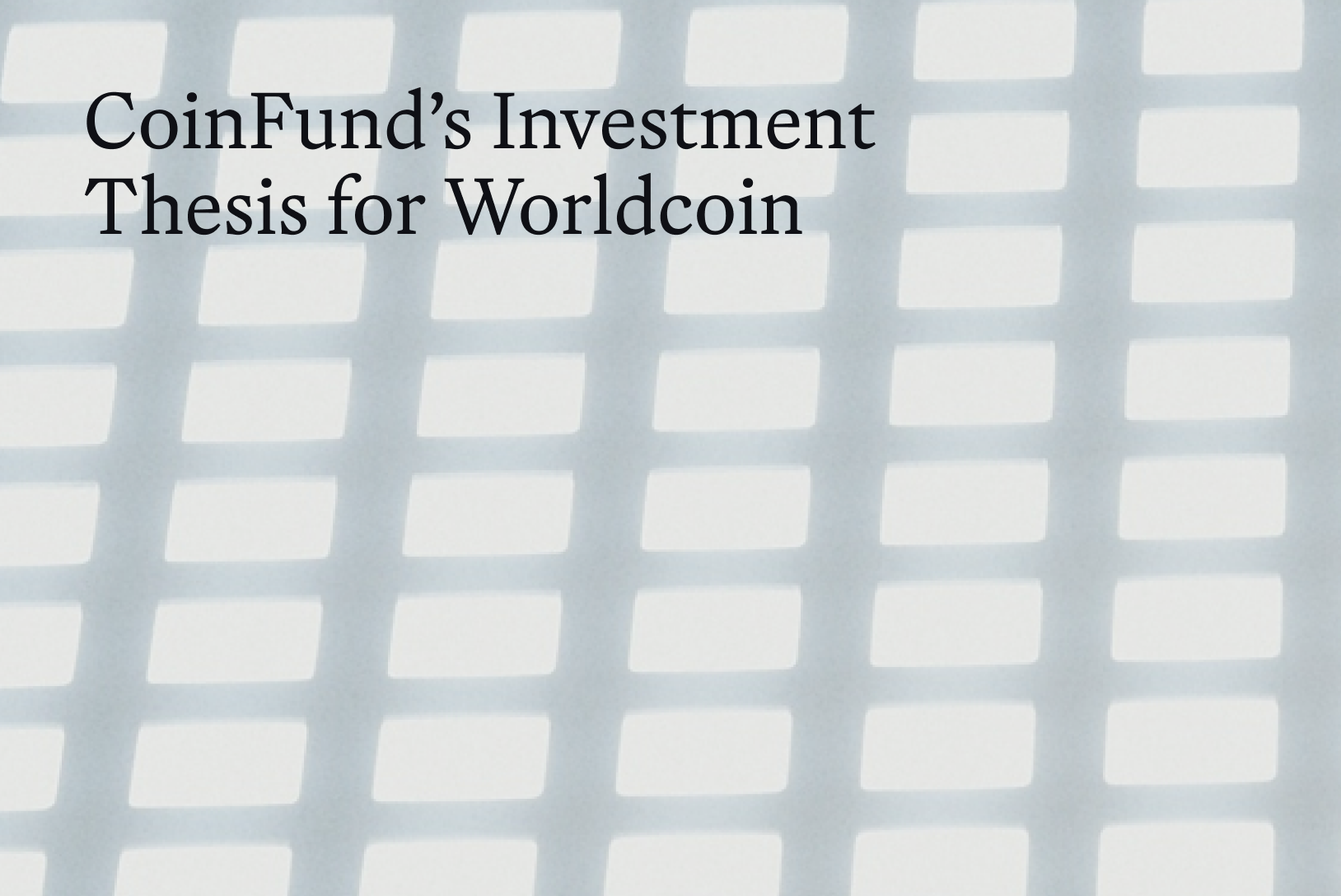 CoinFund’s Investment Thesis for Worldcoin