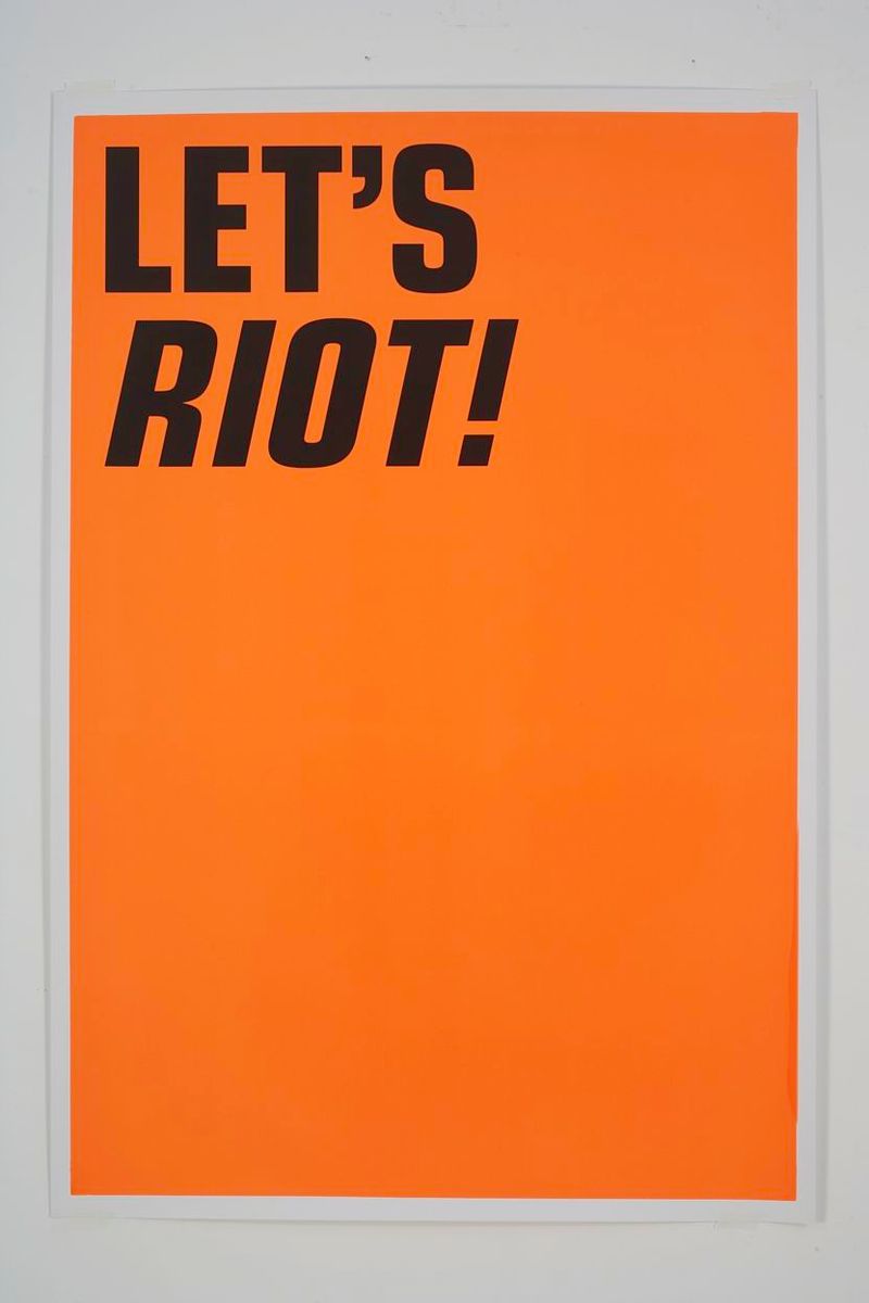 Installation view of displayed artwork titled LET'S RIOT!