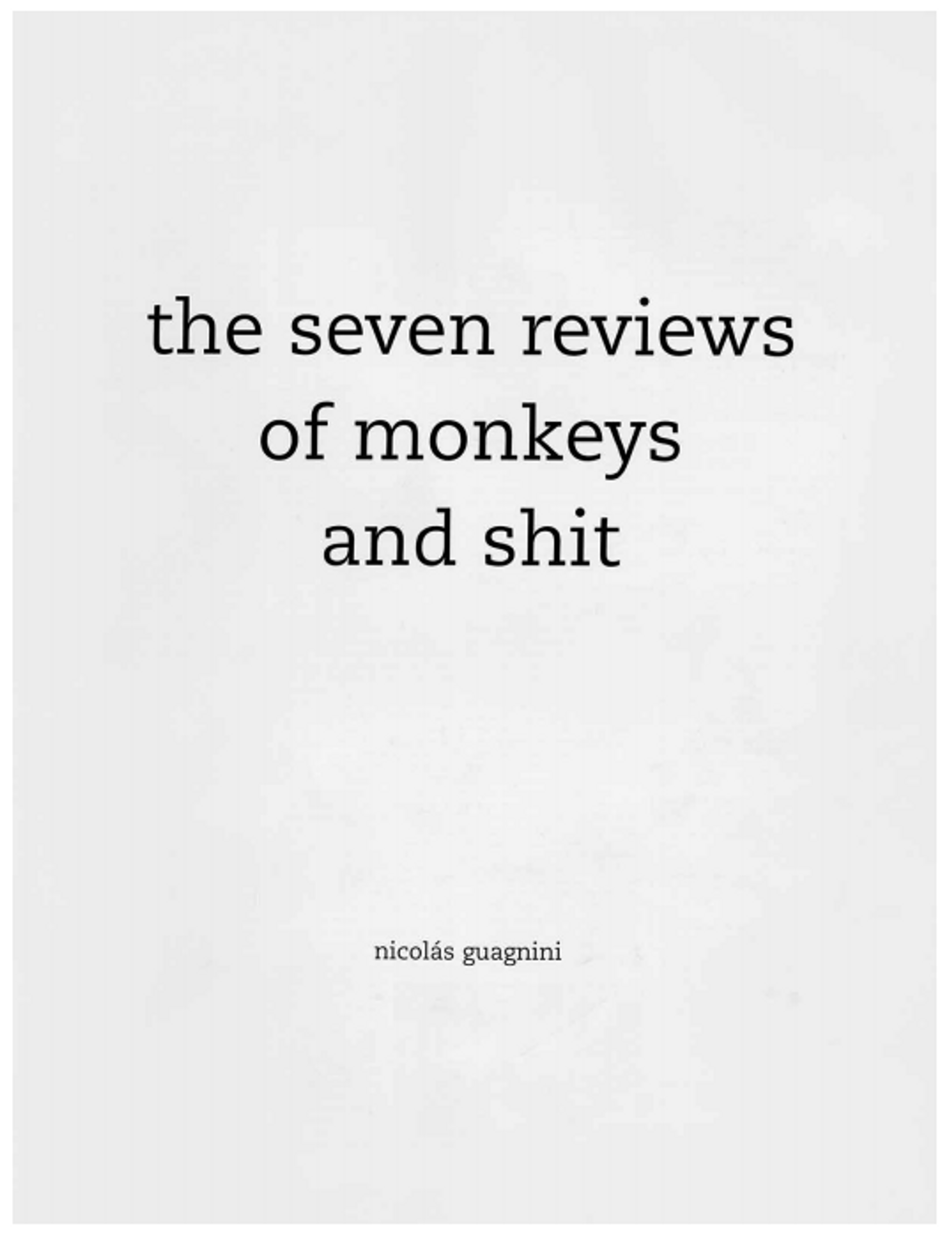 Detail view of The Seven Reviews of Monkeys and Shit against a plain gray background