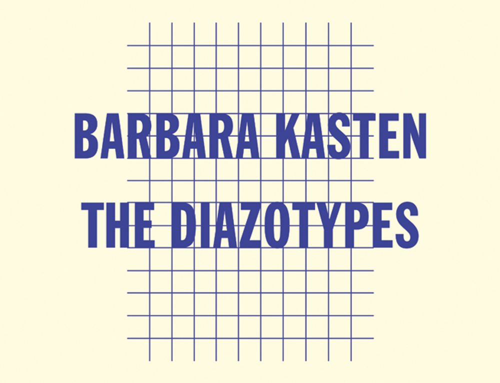 Book cover on plain gray background with title of Barbara Kasten: The Diazotypes