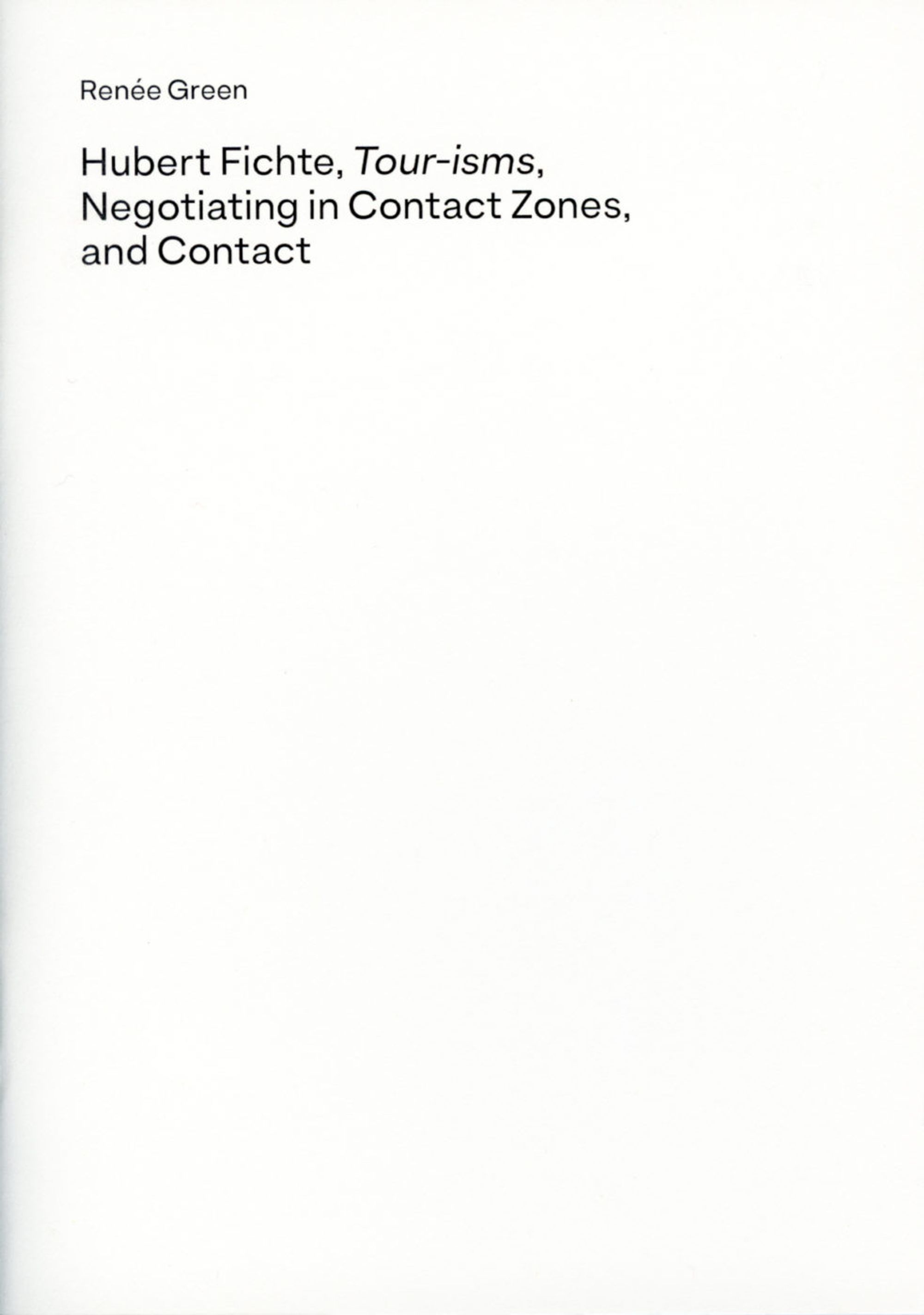 Detail view of Hubert Fichte, Tour-isms, Negotiating in Contact Zones, and Contact against a plain gray background