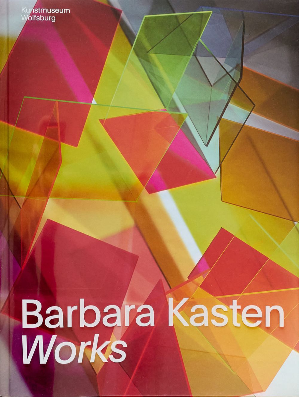 Book cover on plain gray background with title of Barbara Kasten: Works, Kunstmuseum Wolfsburg, Wolfsburg, Germany