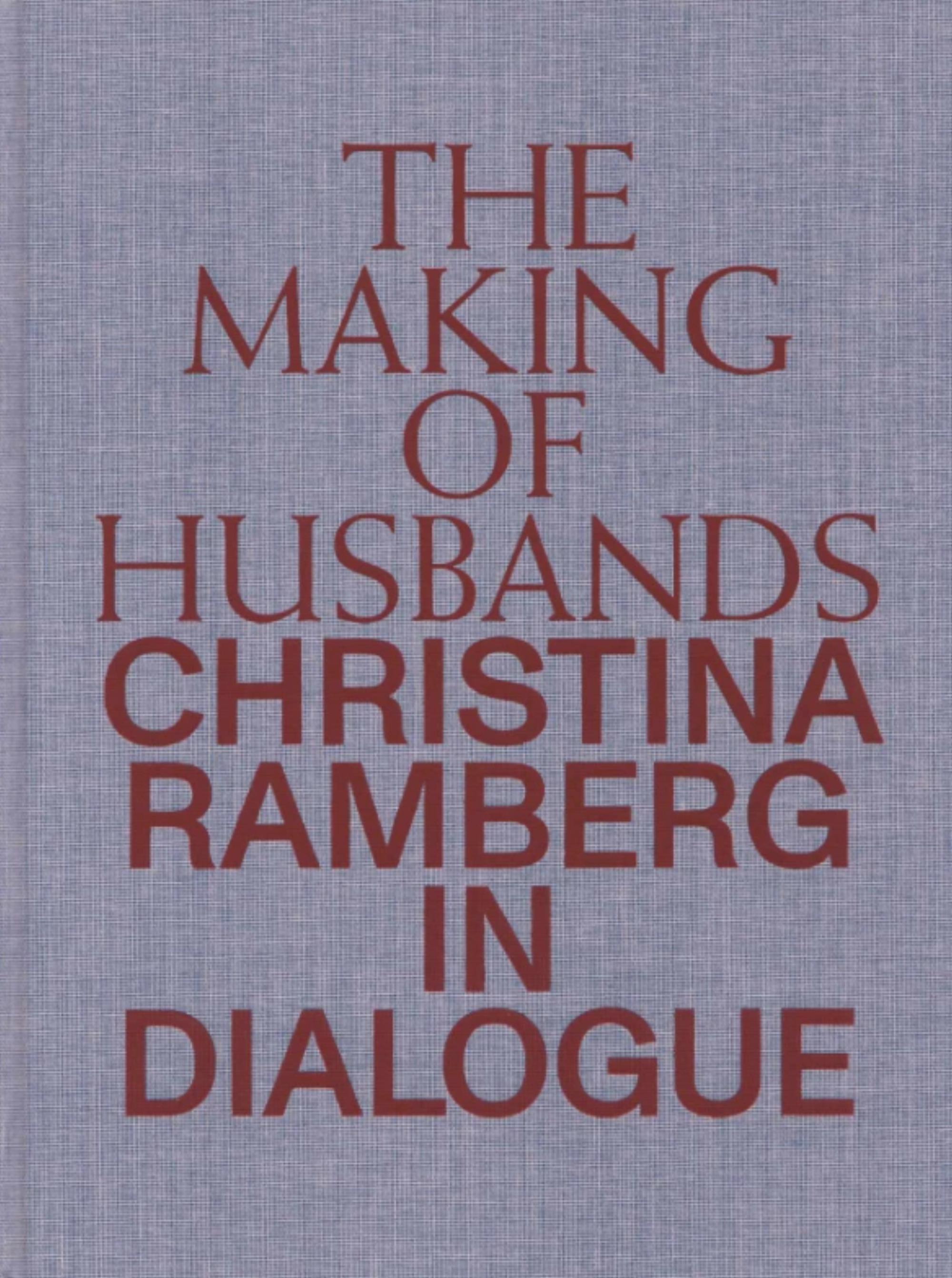 Book cover on plain background with title of The Making of Husbands. Christina Ramberg in Dialogue