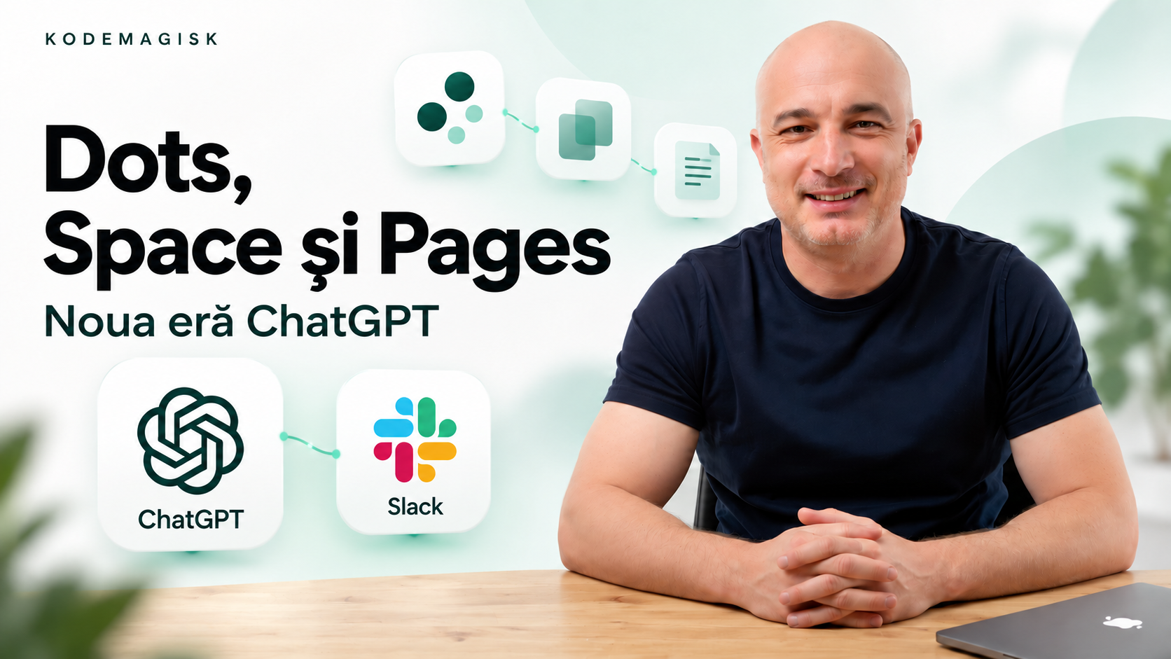 Teodor de la Kodemagisk pe coperta articolului despre Dots, Space și Pages, alături de logourile ChatGPT și Slack.