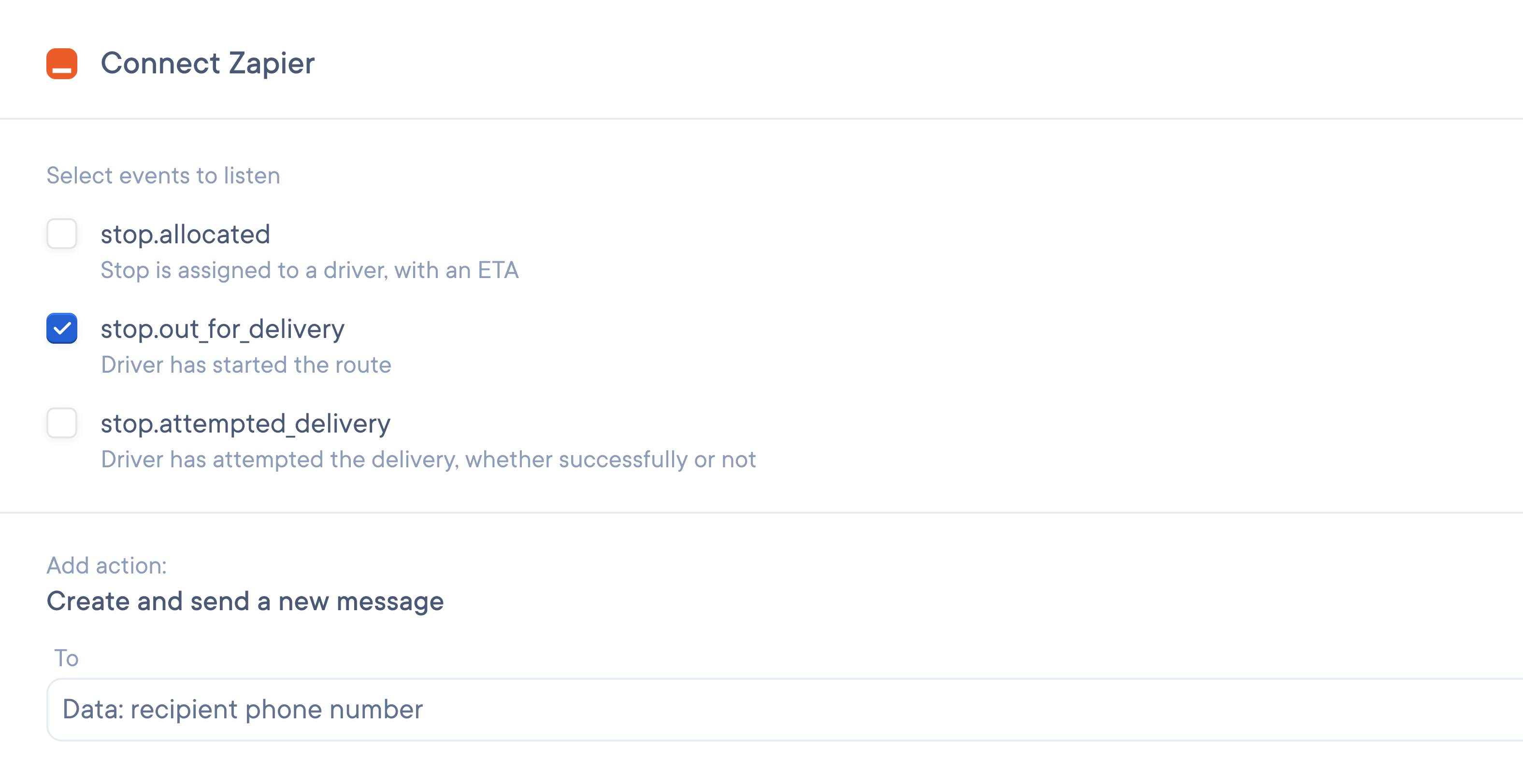 Zapier integration setup screen showing event triggers like stop.allocated, stop.out_for_delivery (checked), and stop.attempted_delivery. Includes action to send a message to a recipient’s phone number.