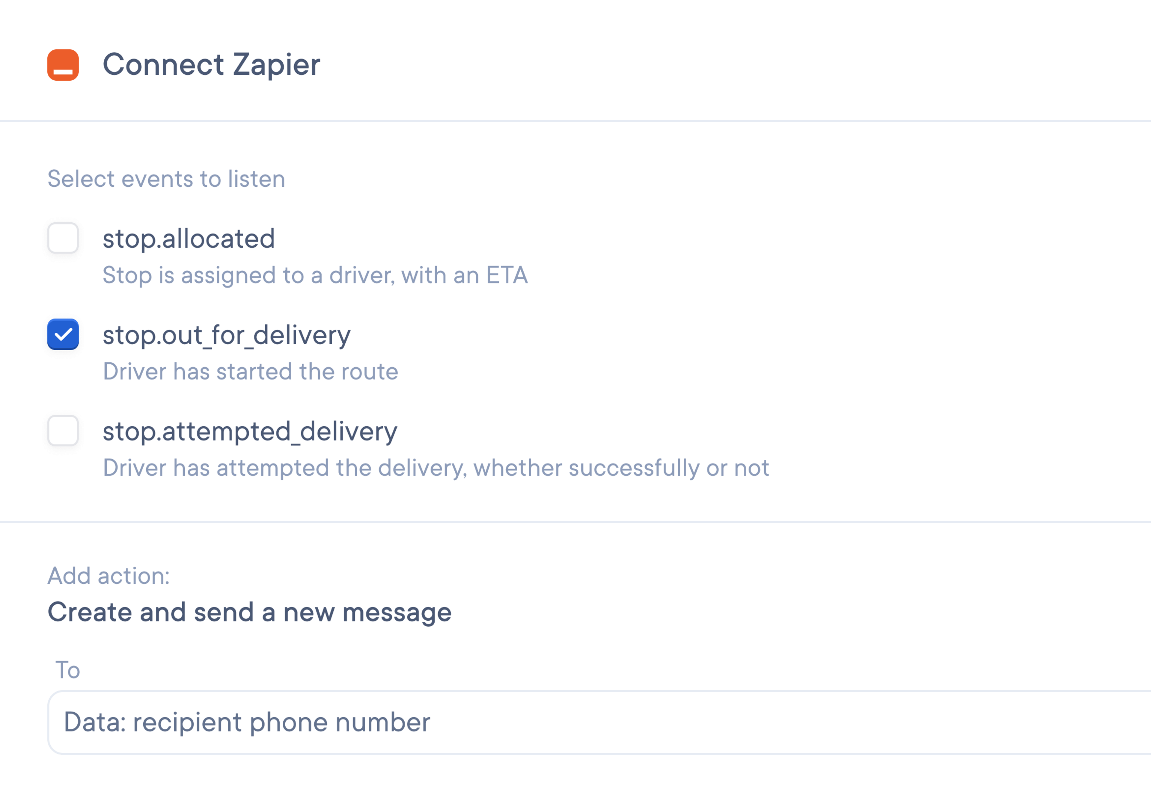 Zapier integration setup screen showing event triggers like stop.allocated, stop.out_for_delivery (checked), and stop.attempted_delivery. Includes action to send a message to a recipient’s phone number.