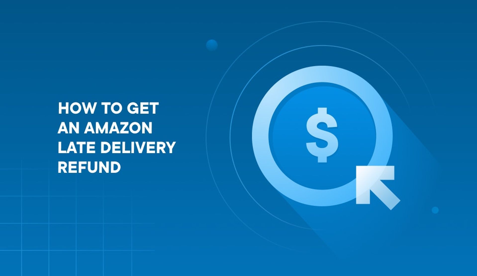 get amazon late delivery refund