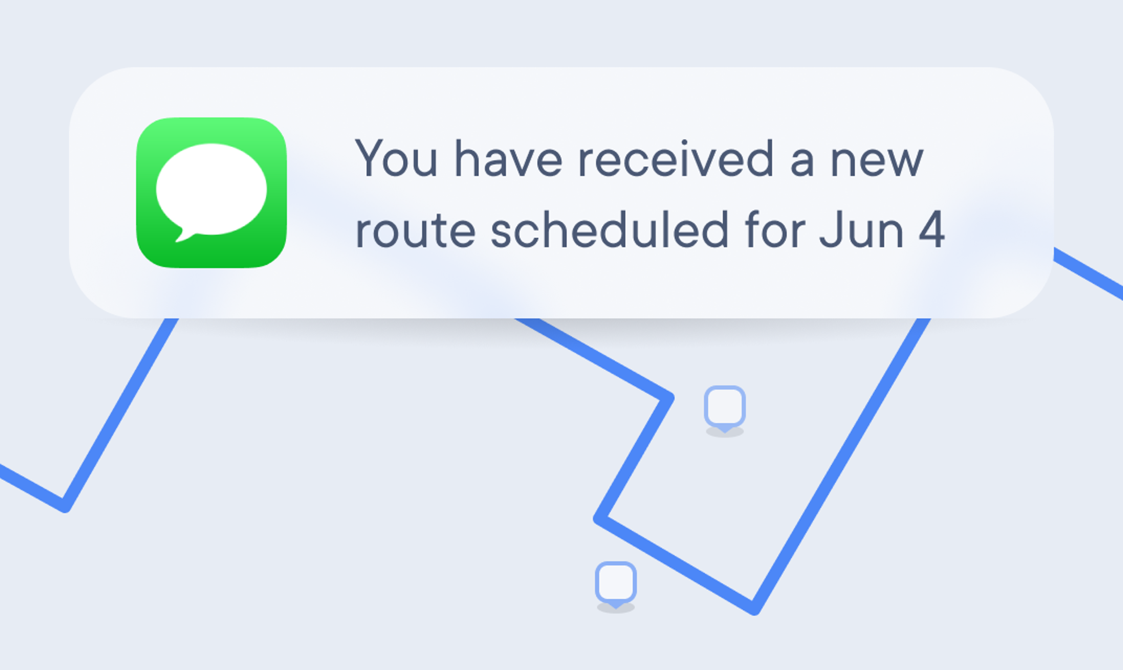 Notification banner with green message icon stating a new delivery route is scheduled for June 4.