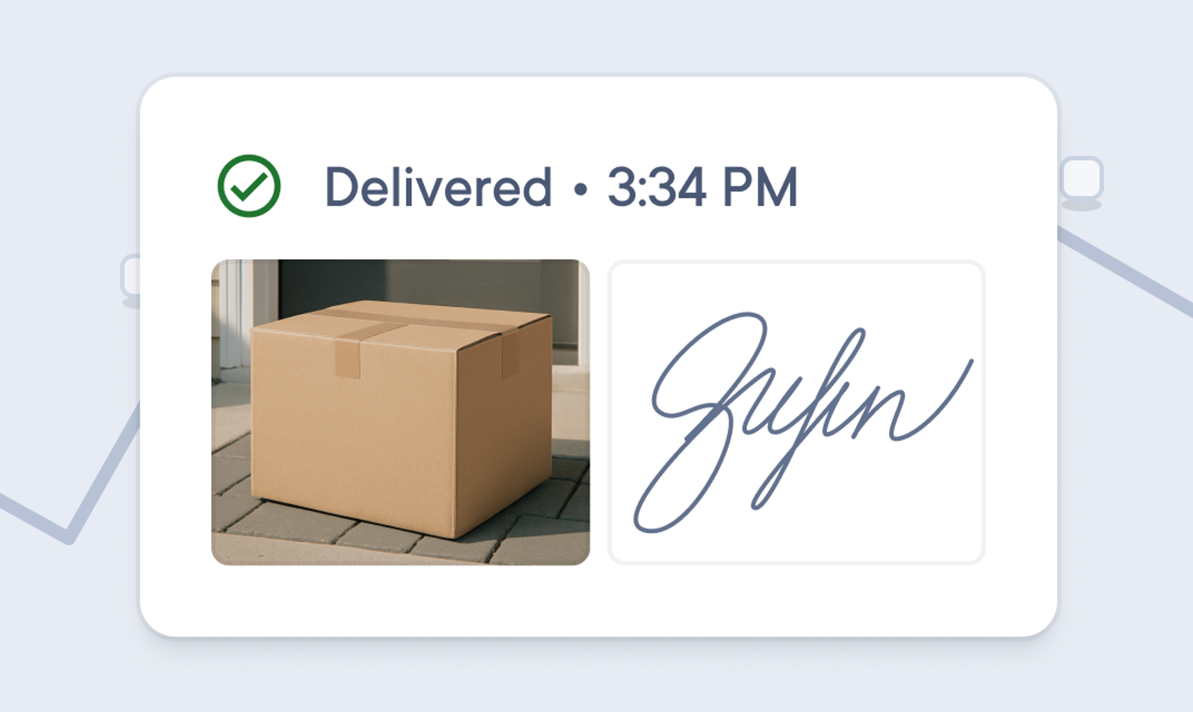 Delivery confirmation panel showing a package photo, signature labeled ‘Zyfin’, and timestamp of 3:34 PM for successful delivery.