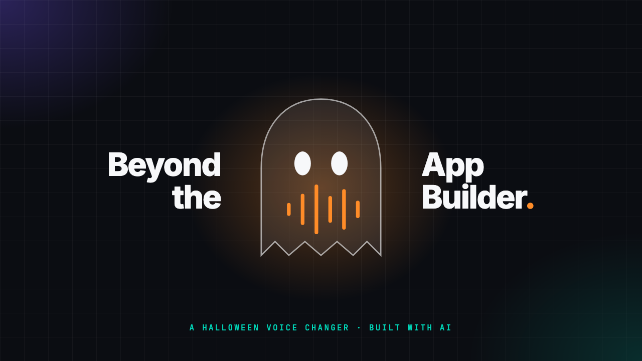 Beyond the App Builder: A Halloween Voice Changer Built with AI