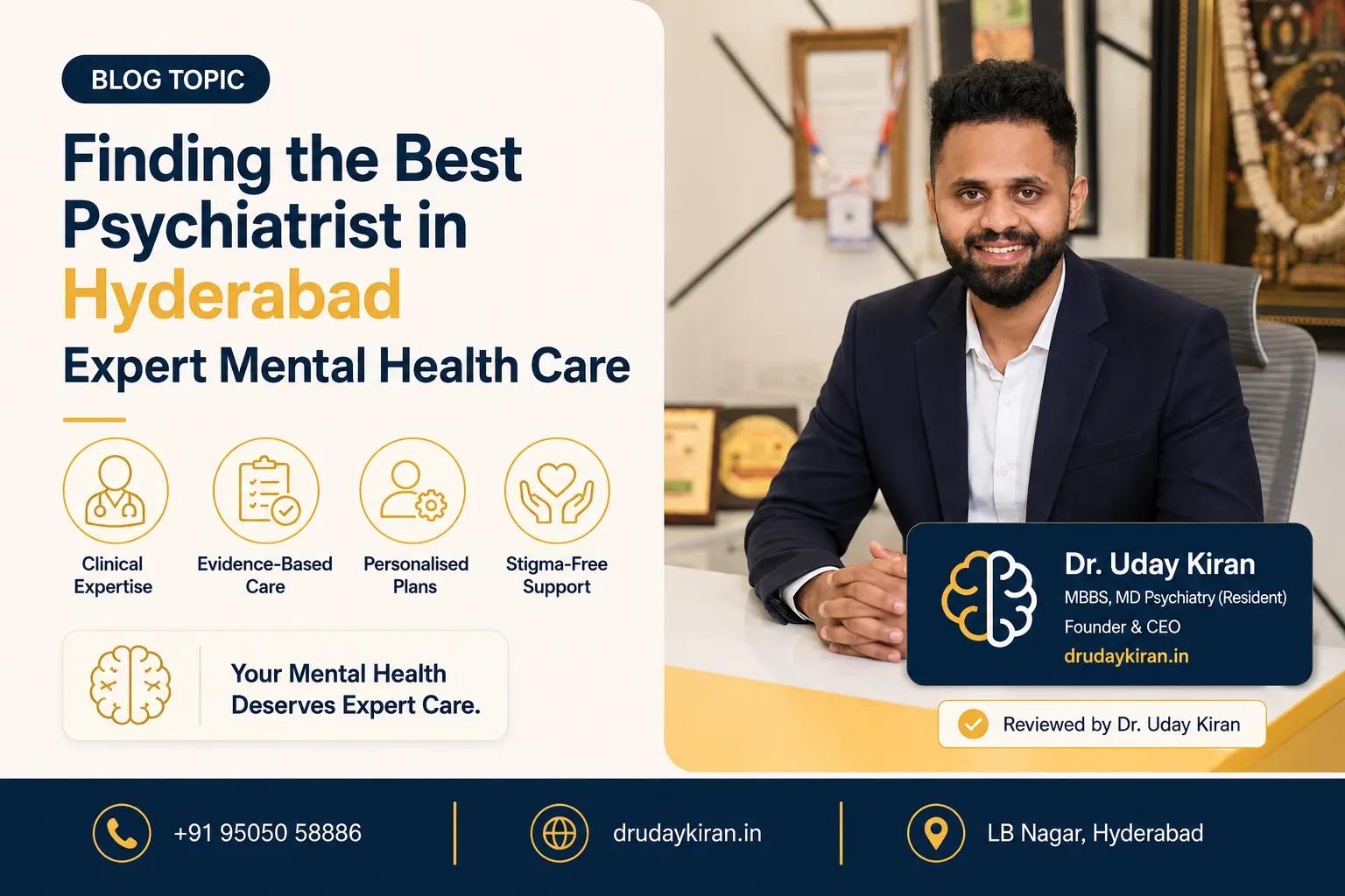 Best Psychiatrist in Hyderabad: Expert Mental Health Care by Dr. Uday Kiran