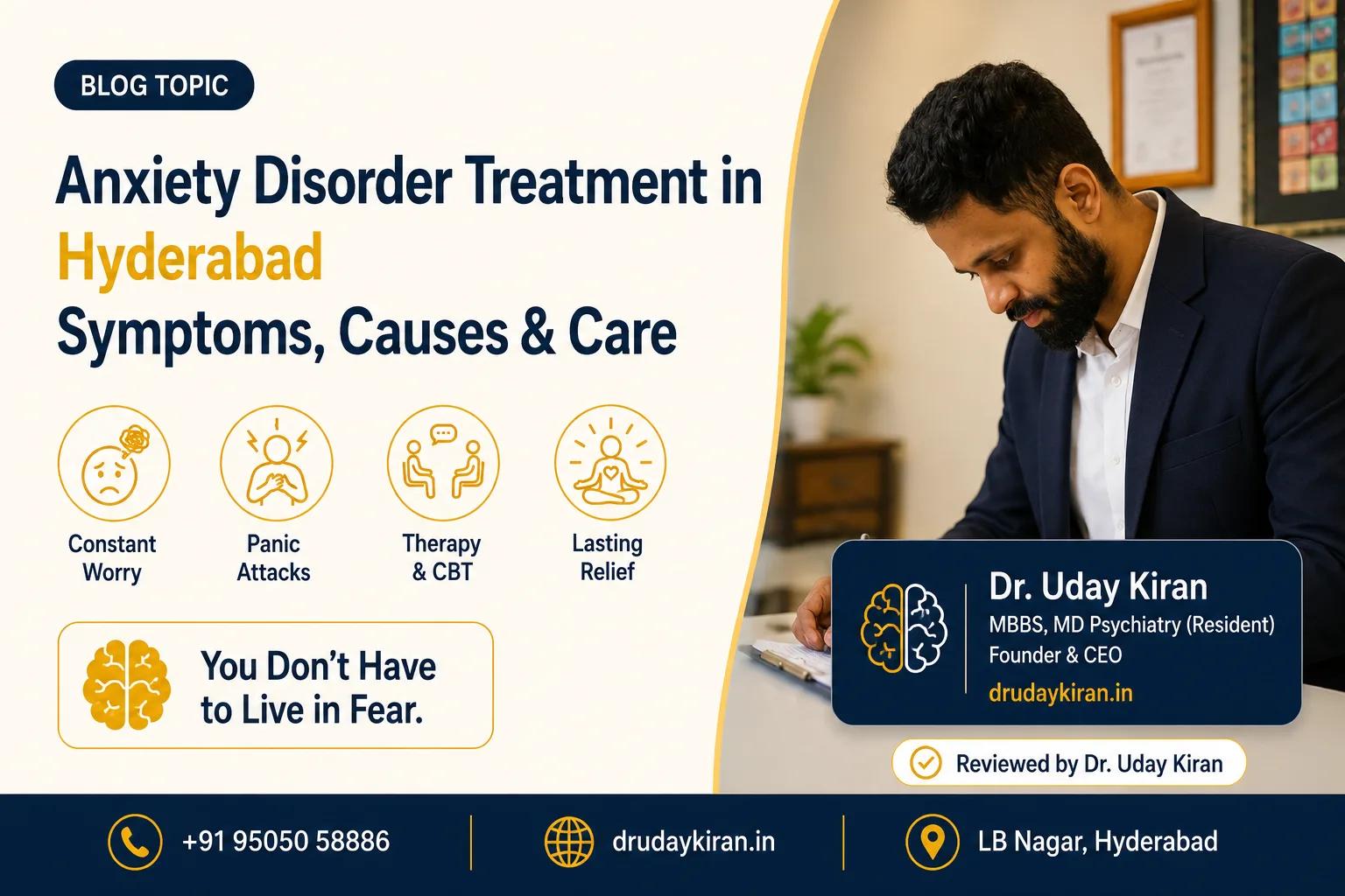 Anxiety Disorder Treatment in Hyderabad: Symptoms, Causes & Effective Care