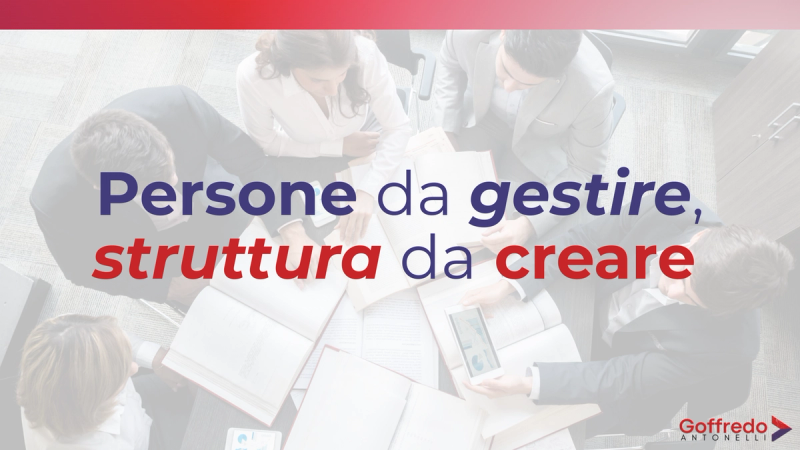 Persone da gestire, struttura da creare