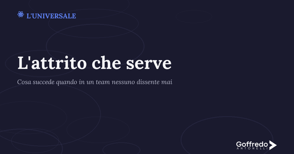 L'attrito che serve