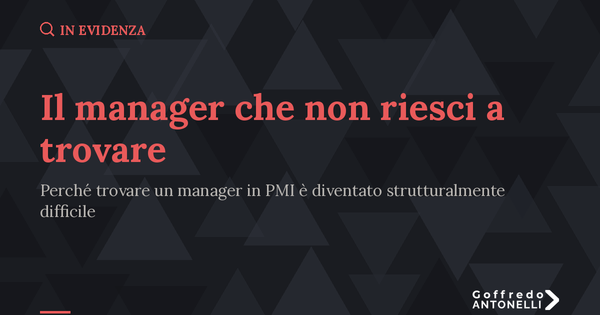 Il manager che non riesci a trovare