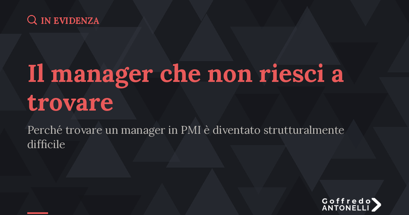 Il manager che non riesci a trovare