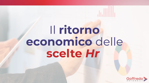 Il ritorno economico delle scelte Hr
