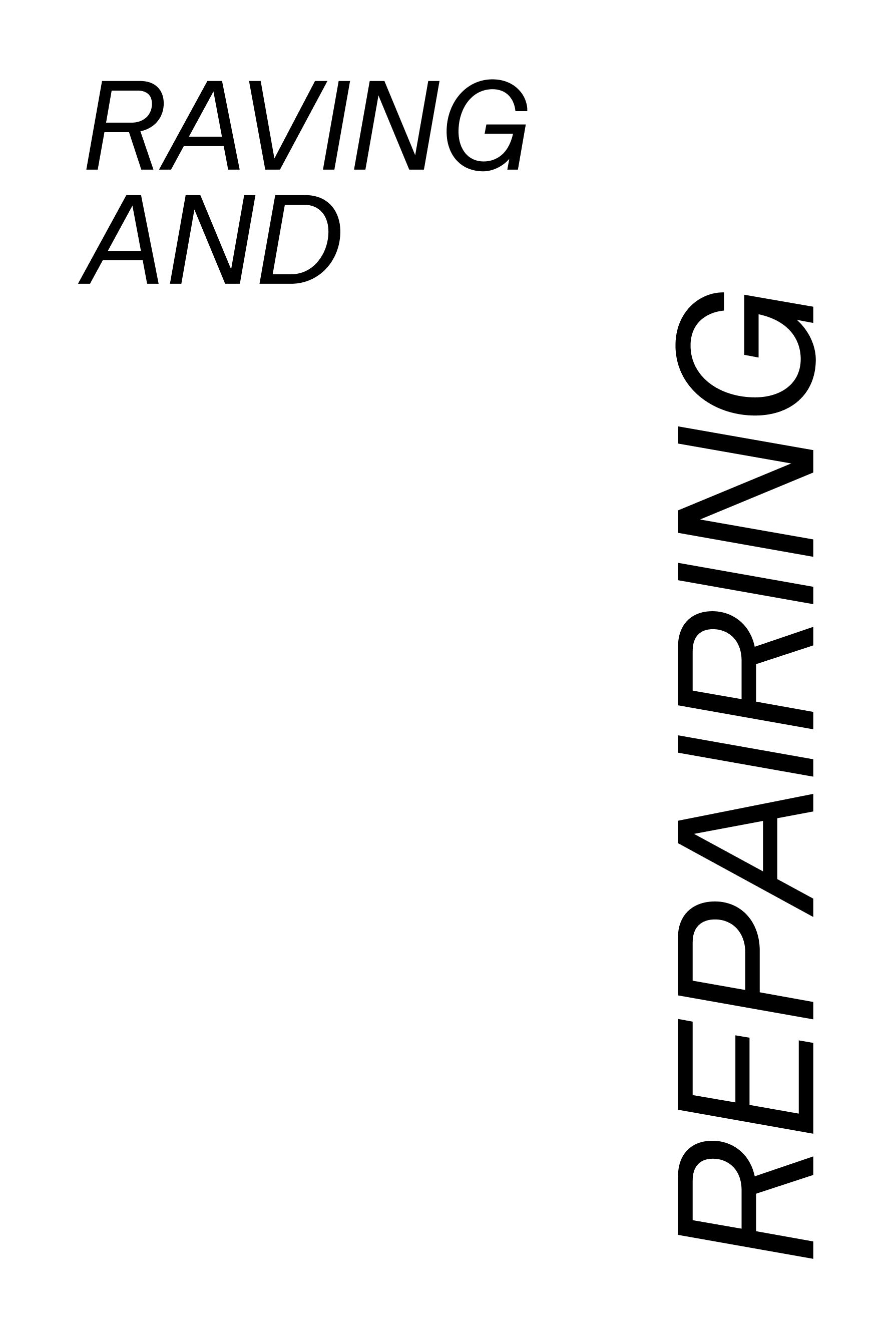 Raving and Repairing in LA