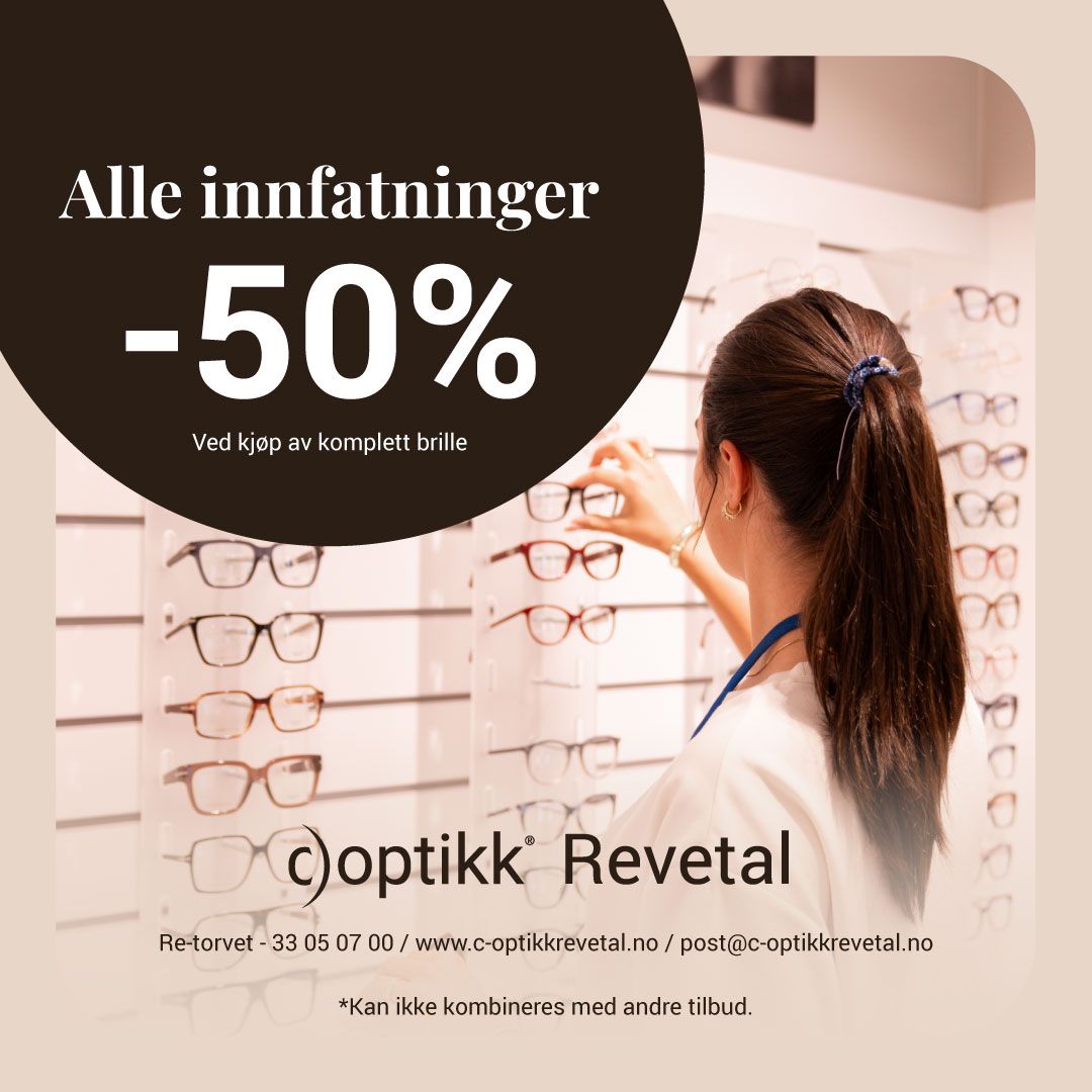 Alle innfatninger −50 % ved kjøp av komplett brille, 24.–26. september hos c)optikk Revetal