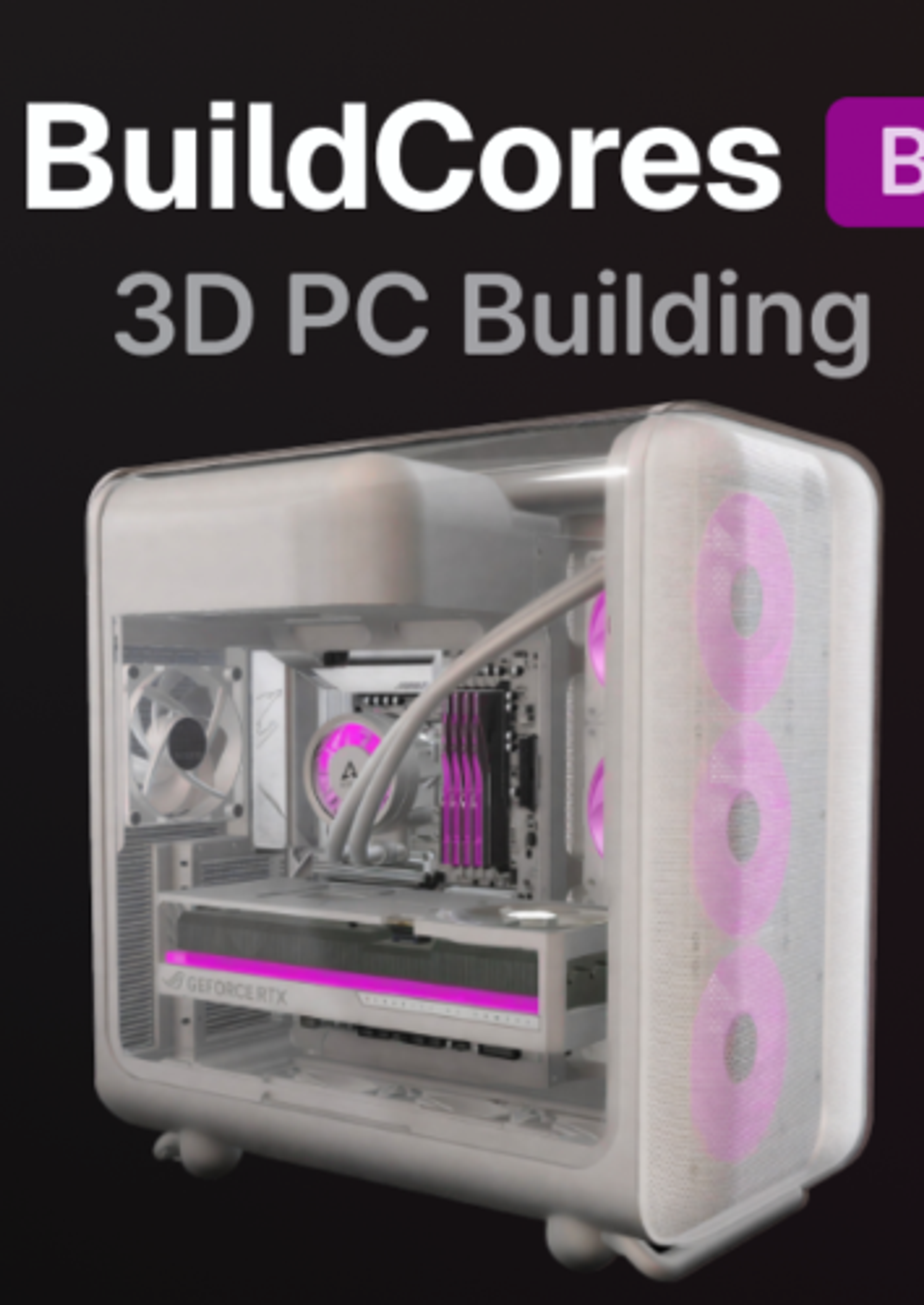 Build Your Next Gaming PC in 3D with BuildCores
