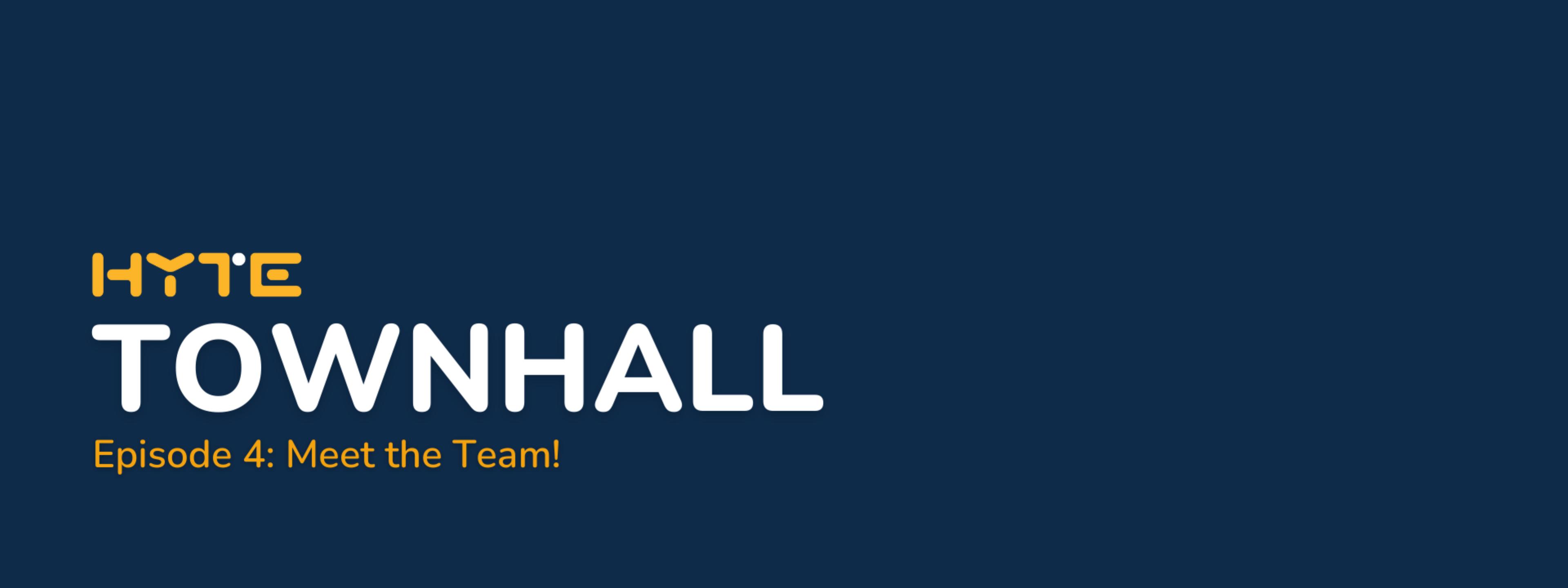 Townhall Recap: Meet the Team