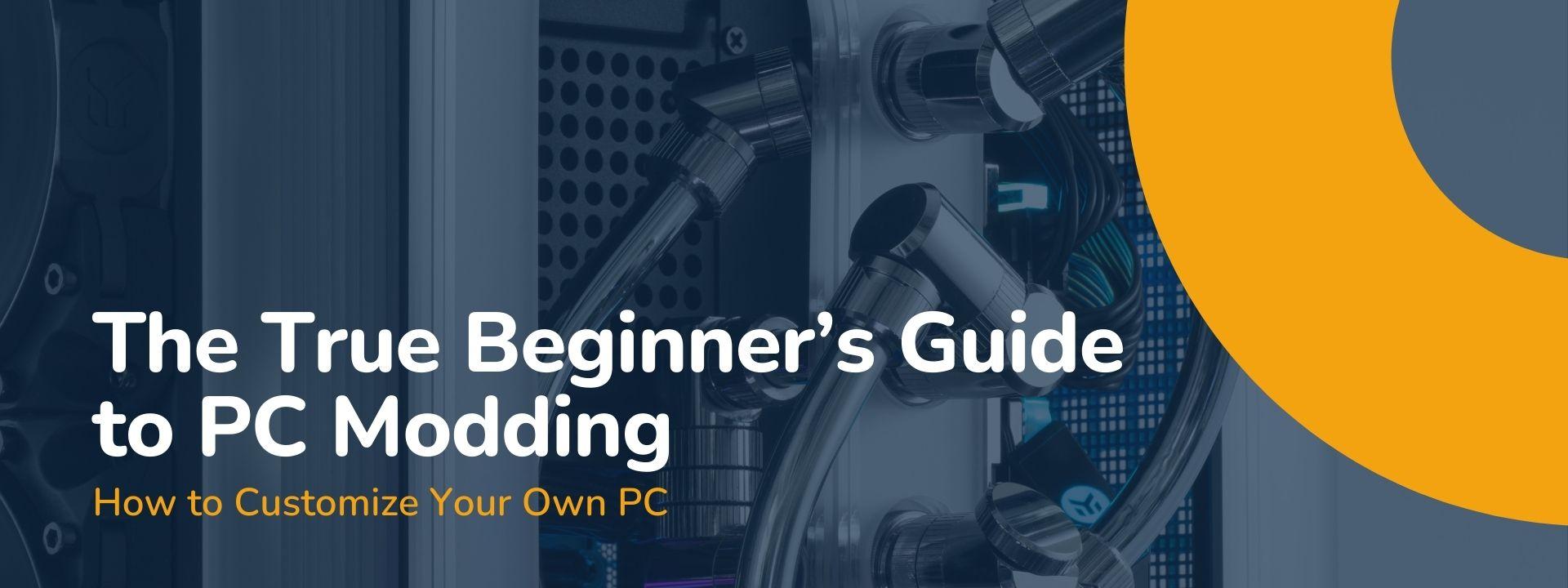 Modding Process Complete Case Modding: Beginner's Guide | HYTE