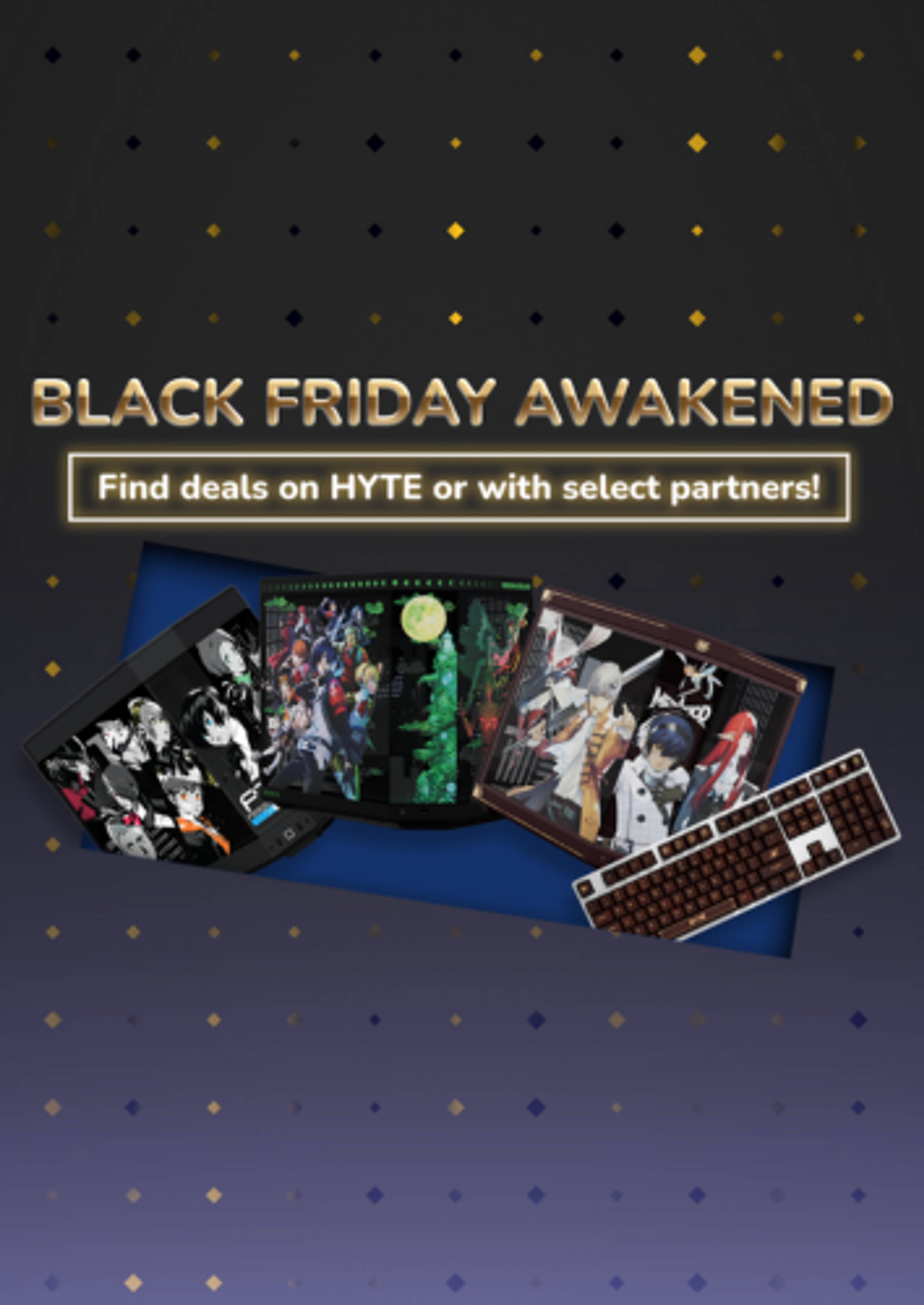 Black Friday Awakened! HYTE X ATLUS