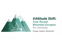 Altitude Shift: Year-Round Mountain Escapes for Serenity