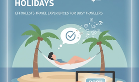 Rise of No-Think Holidays: Effortless Travel for Busy Professionals