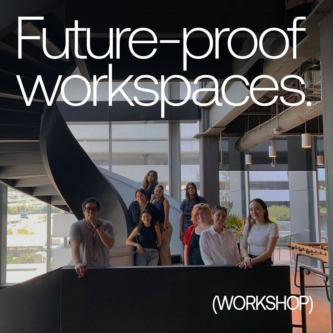 Future-proof workspaces