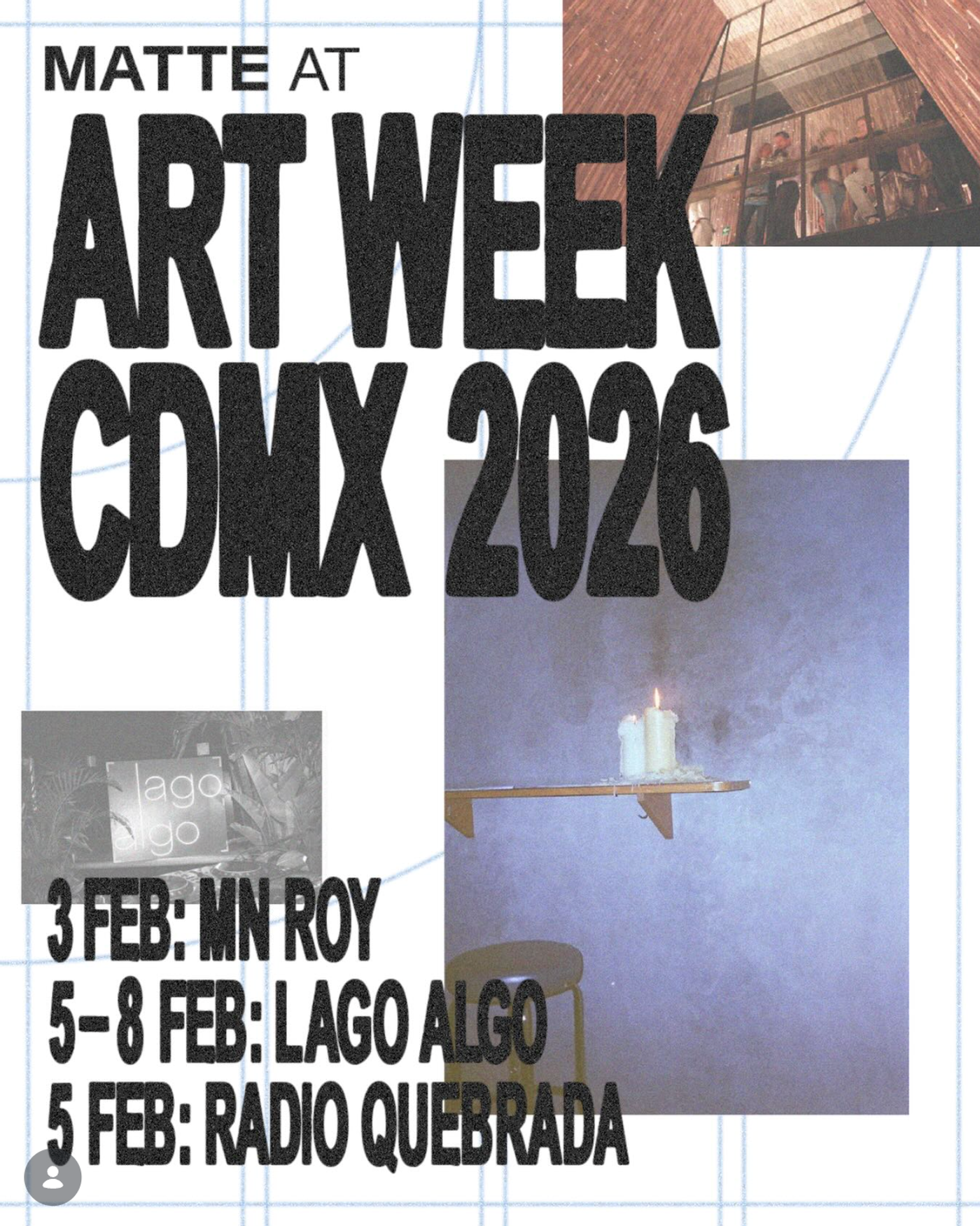 A poster for MATTE at Art Week CDMX 2026, listing its venues and dates.