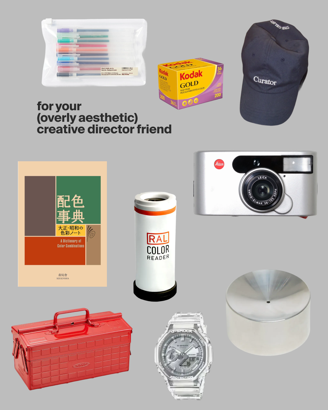 Gift collage "for your (overly aesthetic) creative director friend": Leica camera, Kodak Gold film, G-Shock, red toolbox, "Curator" cap
