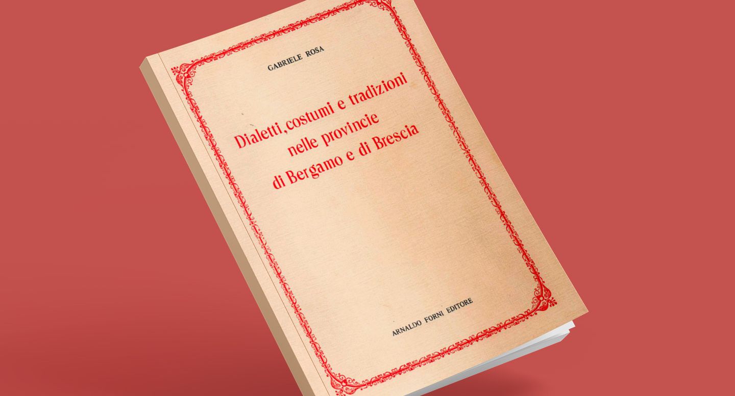 Origini e curiosità dei dialetti di Bergamo e Brescia: il prezioso studio di Gabriele Rosa
