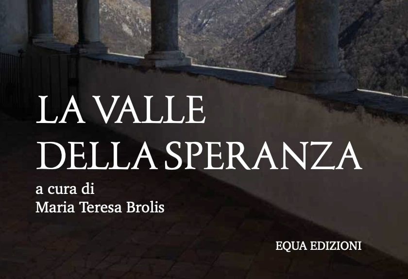 La Valle della Speranza. Luoghi, persone, storie della Val Seriana nel Medioevo