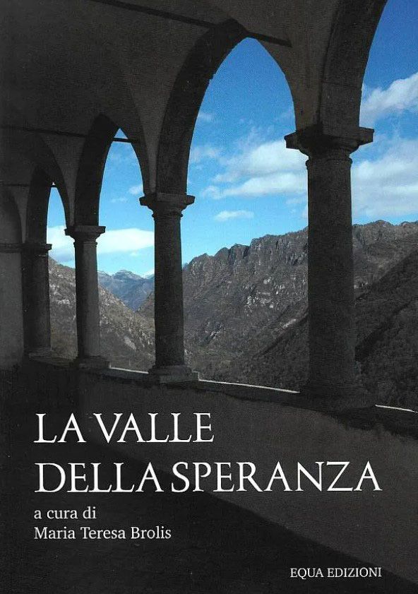 La valle della speranza - Una pubblicazione sulla Valle Seriana