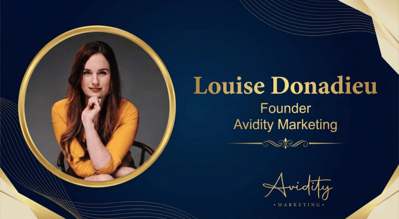 Louise Donadieu: Redefining Marketing for the Finance Sector with Avidity Marketing