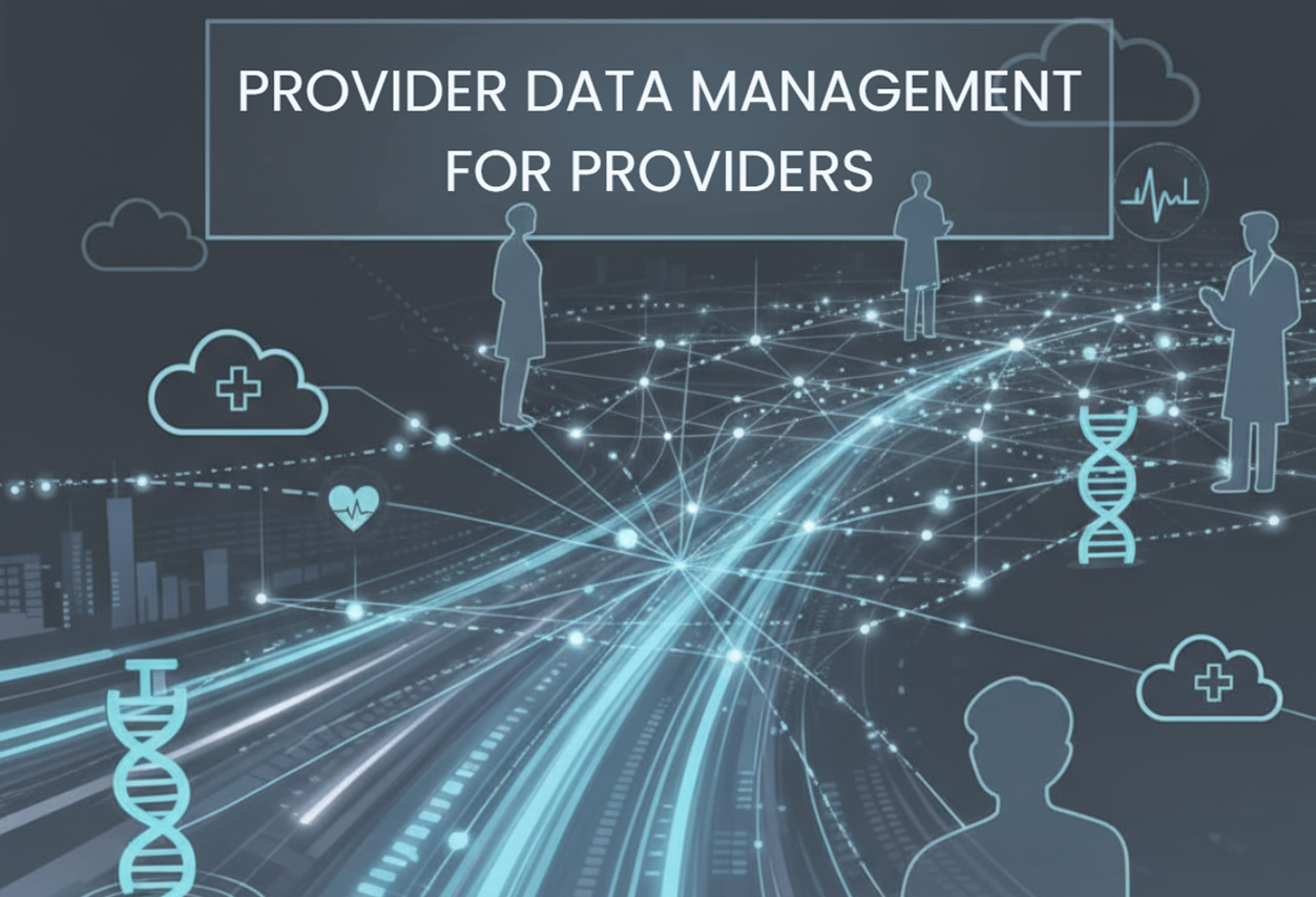 Your 2026 Guide to Provider Data Management for Healthcare Providers ...