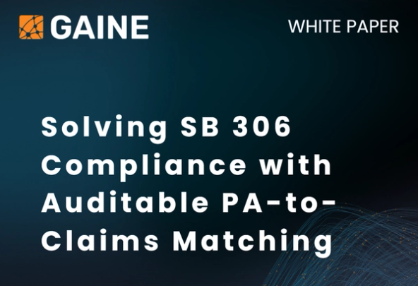 Solving SB 306 Compliance with Auditable PA-to-Claims Matching