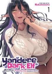 18+ Yandere Dark Elf: She Chased Me All the Way from Another World! Season 1 | Rtally