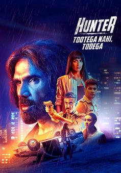 Hunter – Tootega Nahi, Todega Season 1 | Rtally