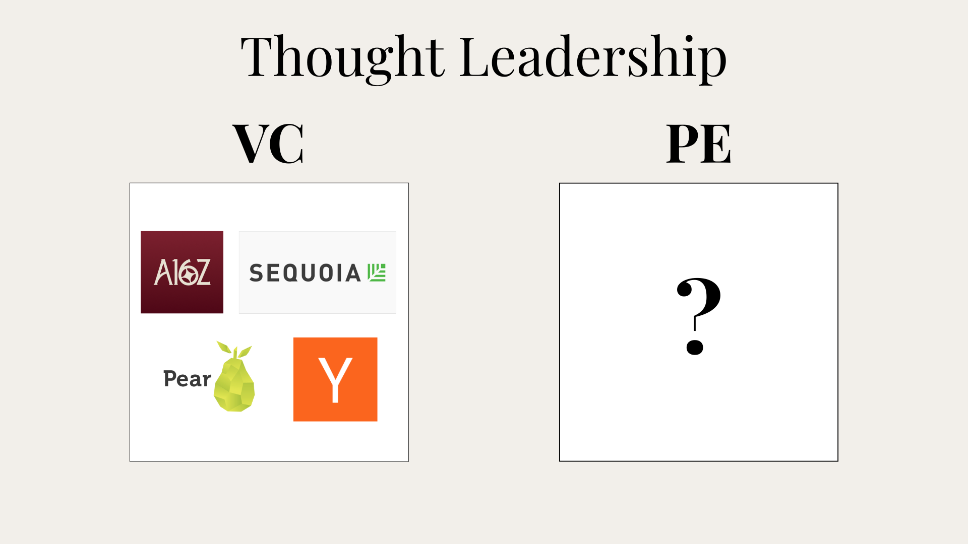 There's No Thought Leadership in PE, Yet