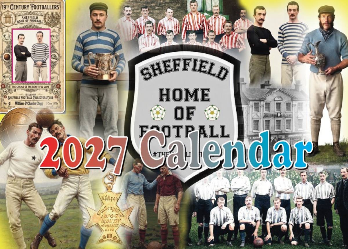 Sheffield Home of football 2027 Calendar 