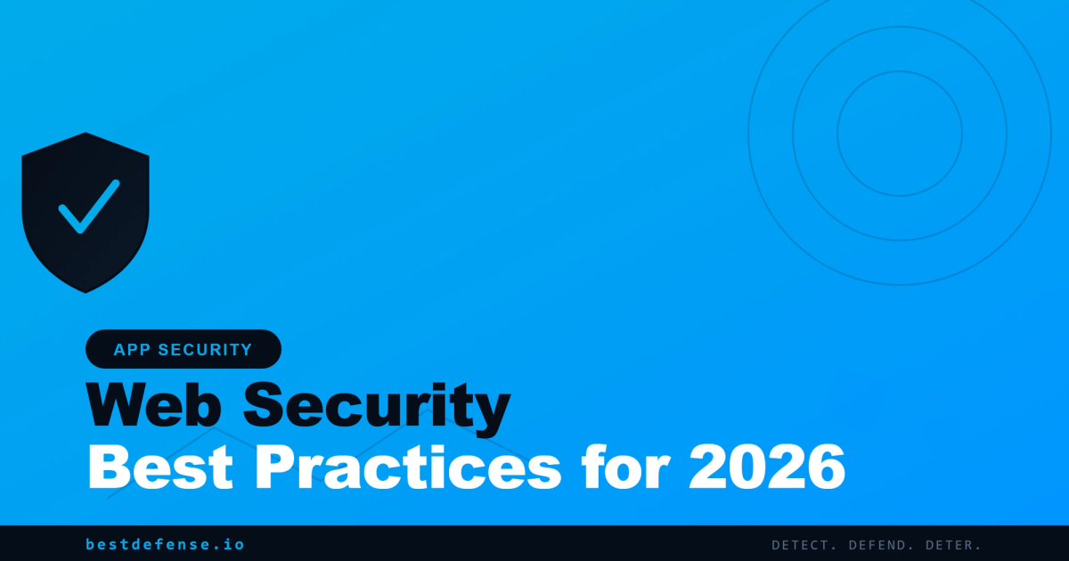 Web Security Best Practices for 2026 cover with shield mark and APP SECURITY badge on a blue BestDefense background