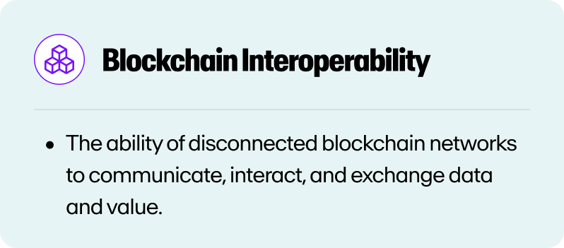 A definition of blockchain interoperability.