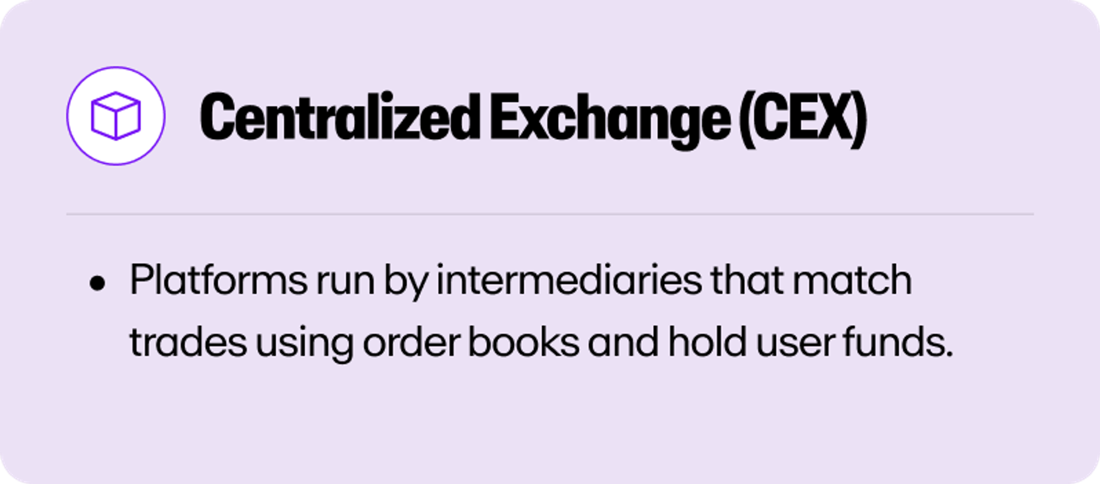 A definition of a Centralized Exchange (CEX)