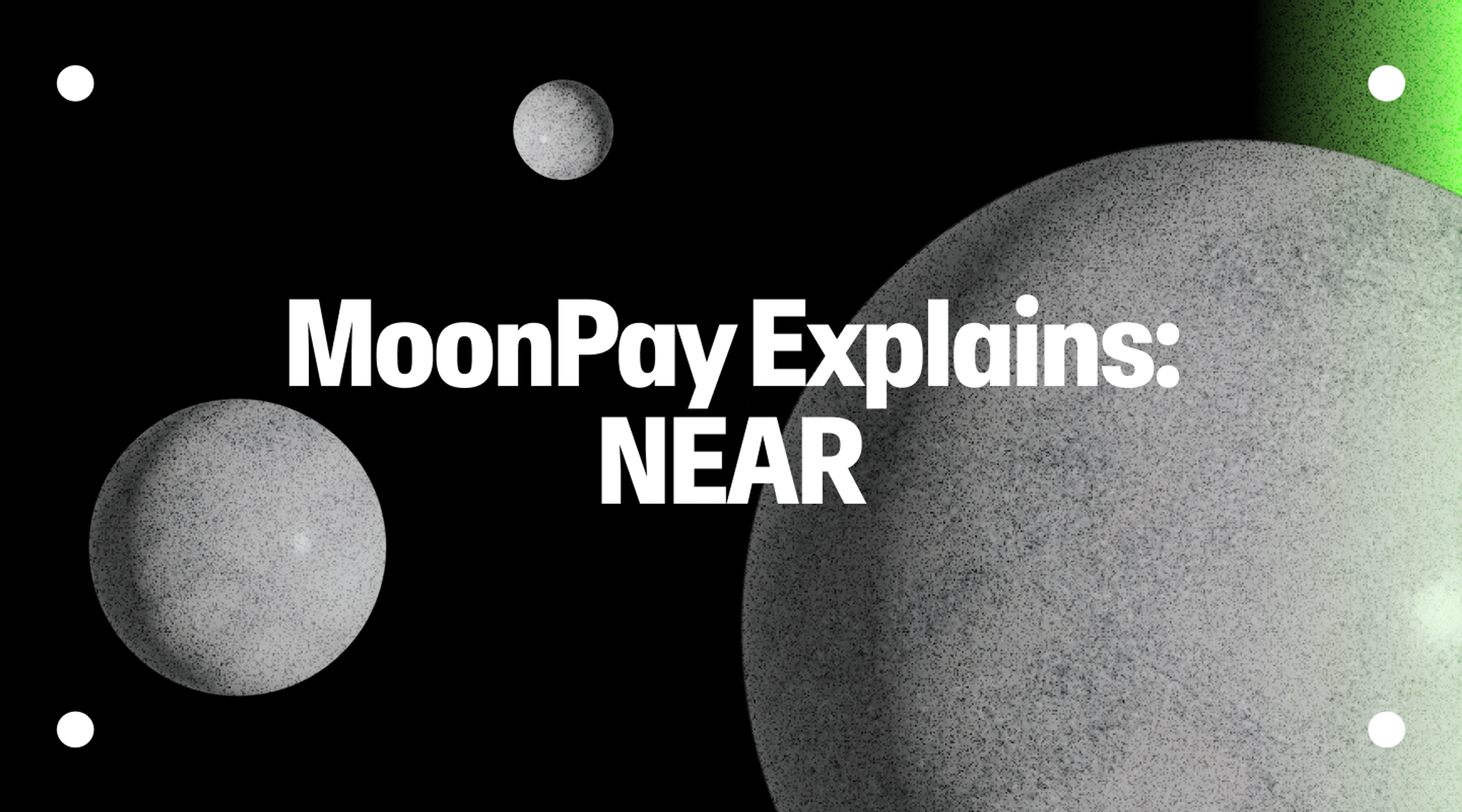 MoonPay Explains: What is NEAR Protocol (NEAR)?