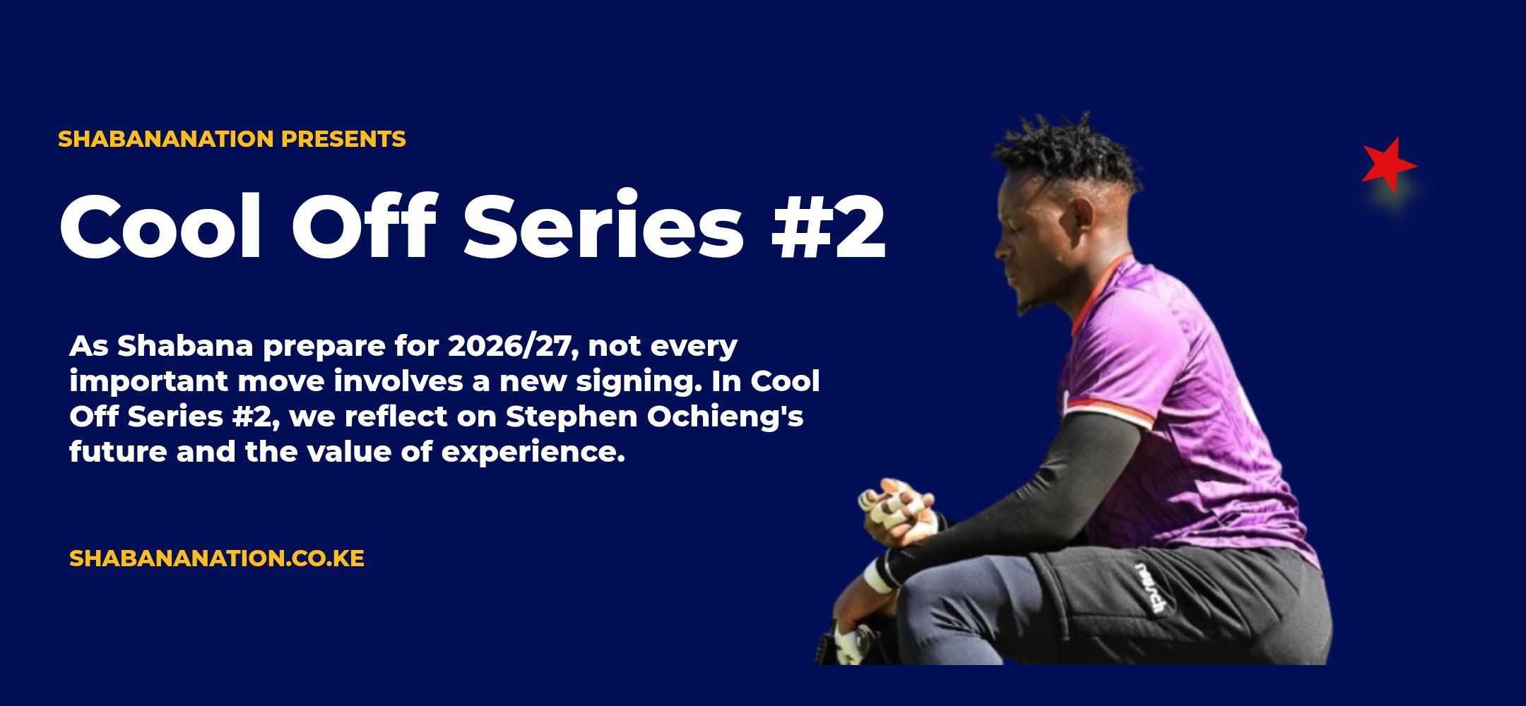 Cool Off Series #2: Before New Signings Arrive, Shabana Have Important Business To Finish